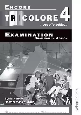 Encore Tricolore Nouvelle 4 Grammar in Action Pack (x8) cover