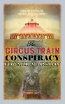 The Circus Train Conspiracy packaging