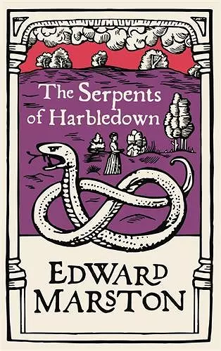The Serpents of Harbledown cover