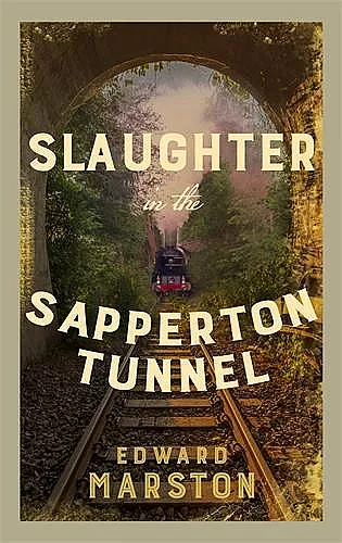 Slaughter in the Sapperton Tunnel cover