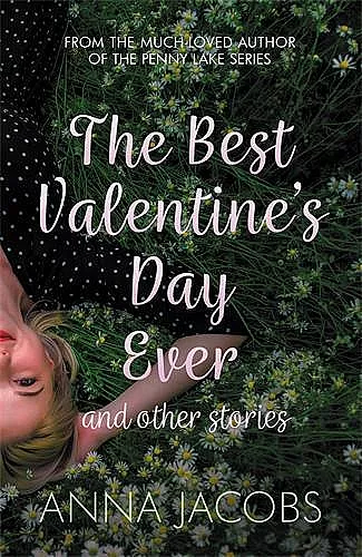 The Best Valentine's Day Ever and other stories cover