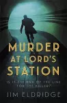 Murder at Lord’s Station cover