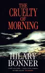 The Cruelty Of Morning cover