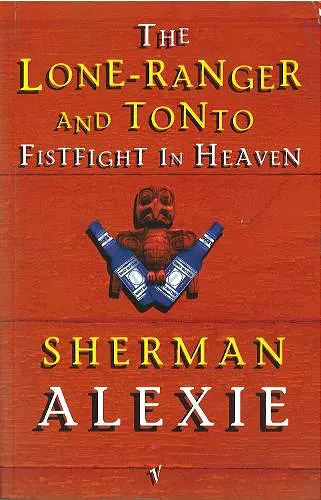 The Lone-Ranger and Tonto Fistfight in Heaven cover