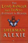 The Lone-Ranger and Tonto Fistfight in Heaven cover