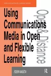 Using Communications Media in Open and Flexible Learning cover