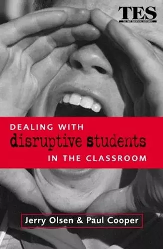 DEALING WITH DISRUPTIVE BEHAVIOUR IN THE CLASSROO cover