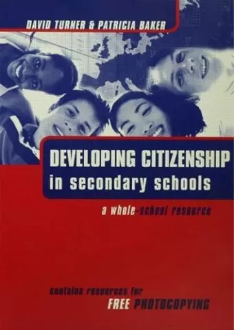 DEVELOPING CITIZENSHIP IN SCHOOLS: A WHOLE SCHOOL cover