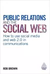 Public Relations and the Social Web cover