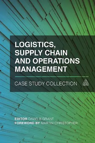 Logistics, Supply Chain and Operations Management Case Study Collection cover