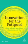 Innovation for the Fatigued cover