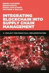 Integrating Blockchain into Supply Chain Management cover
