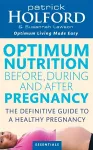 Optimum Nutrition Before, During And After Pregnancy cover