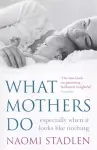 What Mothers Do cover