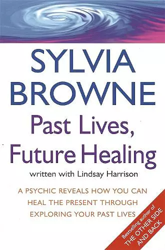 Past Lives, Future Healing cover