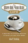 The Why Are You Here Cafe cover