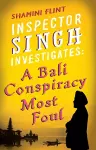 Inspector Singh Investigates: A Bali Conspiracy Most Foul cover