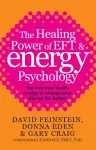 The Healing Power Of EFT and Energy Psychology cover