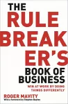 The Rule Breaker's Book of Business cover