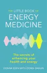 The Little Book of Energy Medicine cover