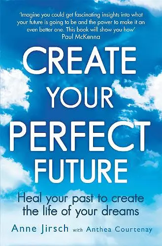 Create Your Perfect Future cover