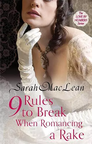 Nine Rules to Break When Romancing a Rake cover