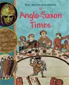Men, Women and Children: In Anglo Saxon Times cover