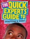 Quick Expert's Guide: Starting a Band cover