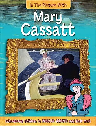 In the Picture With Mary Cassatt cover