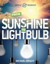 Source to Resource: Solar: From Sunshine to Light Bulb cover