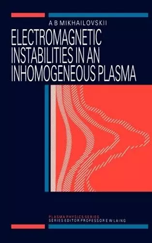 Electromagnetic Instabilities in an Inhomogeneous Plasma cover