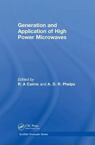 Generation and Application of High Power Microwaves cover