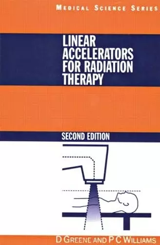 Linear Accelerators for Radiation Therapy cover