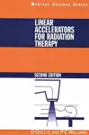 Linear Accelerators for Radiation Therapy cover