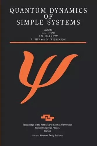 Quantum Dynamics of Simple Systems cover