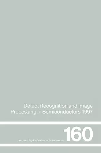 Defect Recognition and Image Processing in Semiconductors 1997 cover