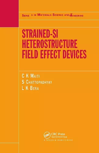 Strained-Si Heterostructure Field Effect Devices cover