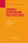 Strained-Si Heterostructure Field Effect Devices cover