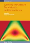 Symmetry and Collective Fluctuations in Evolutionary Games cover