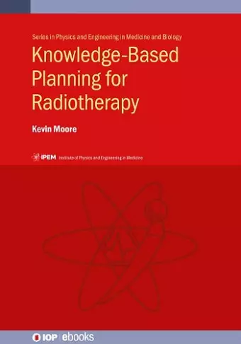 Knowledge-Based Planning for Radiotherapy cover