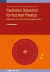 Radiation Detection for Nuclear Physics cover
