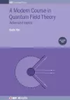 A Modern Course in Quantum Field Theory, Volume 2 cover