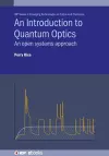 An Introduction to Quantum Optics cover