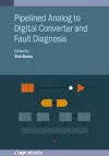 Pipelined Analog to Digital Converter and Fault Diagnosis cover