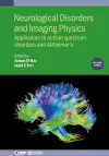 Neurological Disorders and Imaging Physics, Volume 3 cover