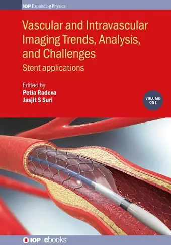 Vascular and Intravascular Imaging Trends, Analysis, and Challenges, Volume 1 cover