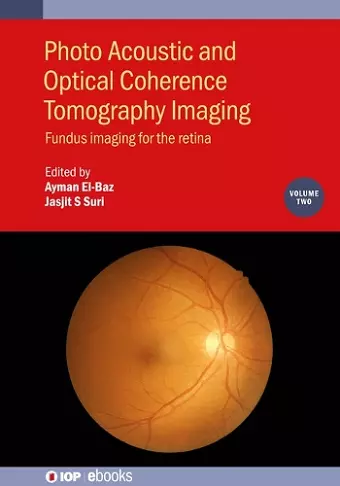 Photo Acoustic and Optical Coherence Tomography Imaging, Volume 2 cover