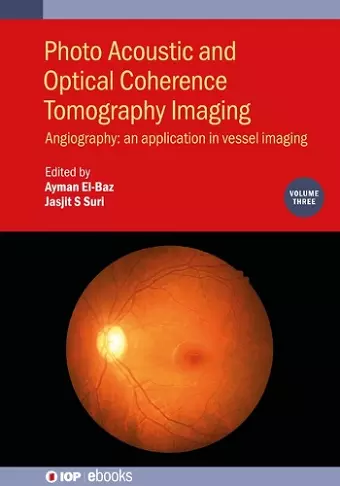 Photo Acoustic and Optical Coherence Tomography Imaging, Volume 3 cover