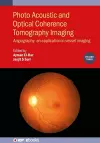 Photo Acoustic and Optical Coherence Tomography Imaging, Volume 3 cover