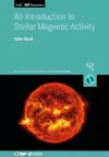 An Introduction to Stellar Magnetic Activity cover